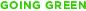 Go Green